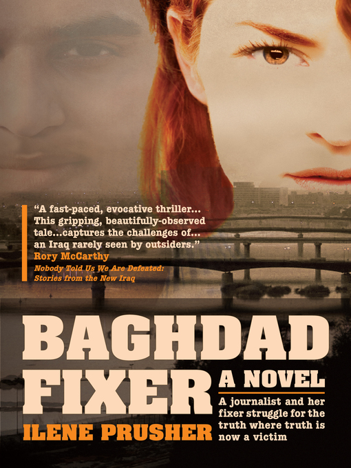 Title details for Baghdad Fixer by Ilene Prusher - Available